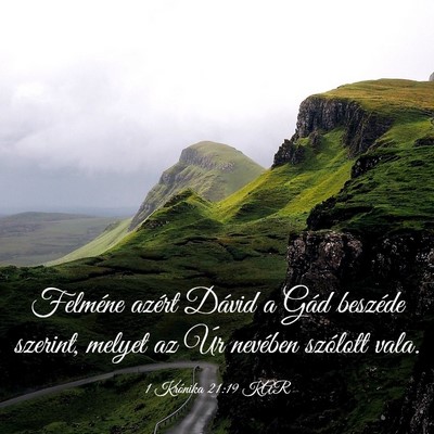 Picture 03 - 1 Krónika 21:19 KAR - Felméne azért Dávid a Gád beszéde szerint, - Bible Verse Picture
