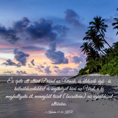 Picture 03 - 1 Krónika 21:26 KAR - És építe ott oltárt Dávid az Úrnak, és - Bible Verse Picture