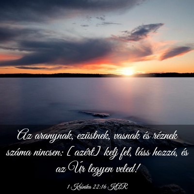 Picture 03 - 1 Krónika 22:16 KAR - Az aranynak, ezüstnek, vasnak és réznek száma - Bible Verse Picture