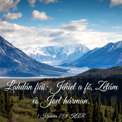 Picture 03 - 1 Krónika 23:8 KAR - Lahdán fiai: Jéhiel a fõ, Zétám és Joel - Bible Verse Picture