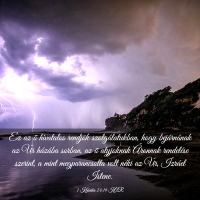 Picture 03 - 1 Krónika 24:19 KAR - Ez az õ hivatalos rendjök szolgálatukban, hogy - Bible Verse Picture