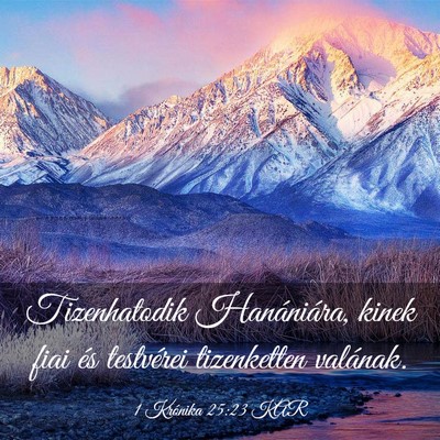 Picture 03 - 1 Krónika 25:23 KAR - Tizenhatodik Hanániára, kinek fiai és - Bible Verse Picture