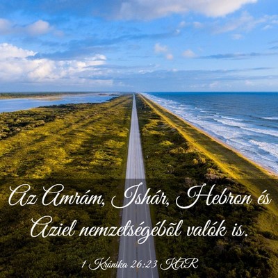 Picture 03 - 1 Krónika 26:23 KAR - Az Amrám, Ishár, Hebron és Aziel - Bible Verse Picture