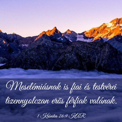 Picture 03 - 1 Krónika 26:9 KAR - Meselémiásnak is fiai és testvérei - Bible Verse Picture