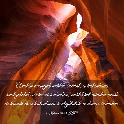 Picture 03 - 1 Krónika 28:14 KAR - Azután aranyat mérték szerint, a különbözõ - Bible Verse Picture