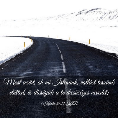 Picture 03 - 1 Krónika 29:13 KAR - Most azért, oh mi Istenünk, vallást teszünk - Bible Verse Picture