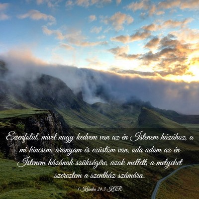Picture 03 - 1 Krónika 29:3 KAR - Ezenfölül, mivel nagy kedvem van az én Istenem - Bible Verse Picture