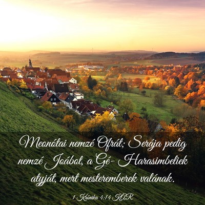 Picture 03 - 1 Krónika 4:14 KAR - Meonótai nemzé Ofrát; Serája pedig nemzé - Bible Verse Picture