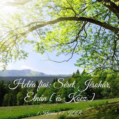 Picture 03 - 1 Krónika 4:7 KAR - Heléa fiai: Séret, Jésohár, Etnán [és - Bible Verse Picture