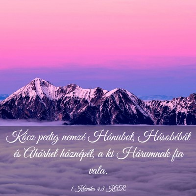 Picture 03 - 1 Krónika 4:8 KAR - Kócz pedig nemzé Hánubot, Hásobébát és - Bible Verse Picture