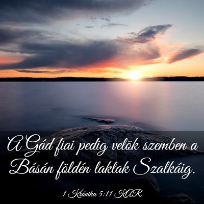 Picture 03 - 1 Krónika 5:11 KAR - A Gád fiai pedig velök szemben a Básán - Bible Verse Picture