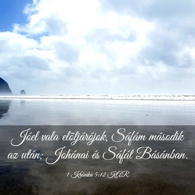 Picture 03 - 1 Krónika 5:12 KAR - Jóel vala elõljárójok, Sáfám második az - Bible Verse Picture