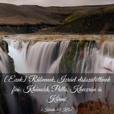 Picture 03 - 1 Krónika 5:3 KAR - [Ezek] Rúbennek, Izráel elsõszülöttének - Bible Verse Picture