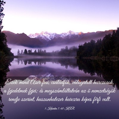Picture 03 - 1 Krónika 7:40 KAR - Ezek mind Áser fiai, családfõk, válogatott - Bible Verse Picture