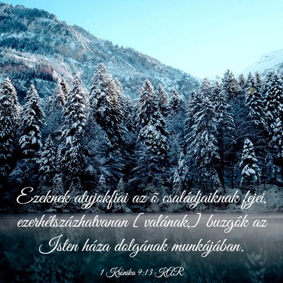 Picture 03 - 1 Krónika 9:13 KAR - Ezeknek atyjokfiai az õ családjaiknak fejei, - Bible Verse Picture