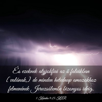 Picture 03 - 1 Krónika 9:25 KAR - És ezeknek atyjokfiai az õ faluikban - Bible Verse Picture