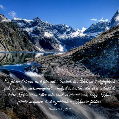 Picture 03 - 1 Mózes 12:5 KAR - És felvevé Ábrám az õ feleségét Szárait, - Bible Verse Picture