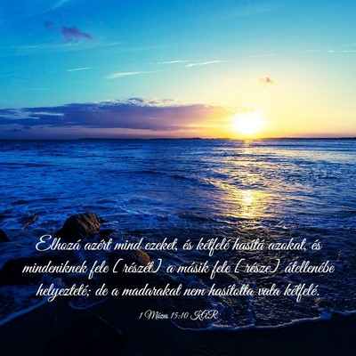 Picture 03 - 1 Mózes 15:10 KAR - Elhozá azért mind ezeket, és kétfelé - Bible Verse Picture
