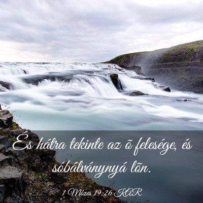 Picture 03 - 1 Mózes 19:26 KAR - És hátra tekinte az õ felesége, és - Bible Verse Picture