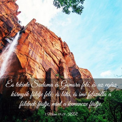 Picture 03 - 1 Mózes 19:28 KAR - És tekinte Sodoma és Gomora felé, és az - Bible Verse Picture