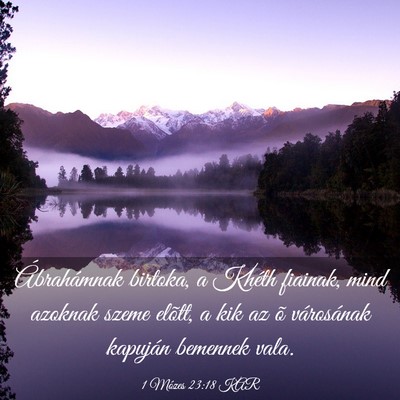 Picture 03 - 1 Mózes 23:18 KAR - Ábrahámnak birtoka, a Khéth fiainak, mind - Bible Verse Picture
