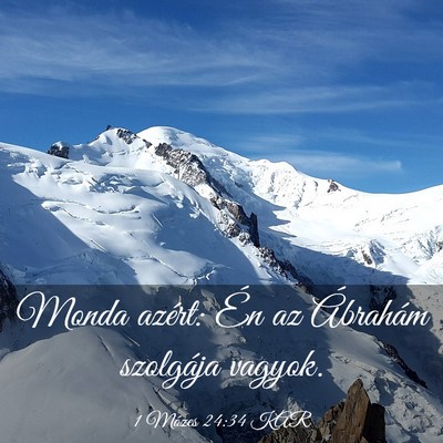 Picture 03 - 1 Mózes 24:34 KAR - Monda azért: Én az Ábrahám szolgája - Bible Verse Picture
