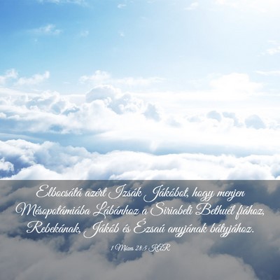 Picture 03 - 1 Mózes 28:5 KAR - Elbocsátá azért Izsák Jákóbot, hogy menjen - Bible Verse Picture