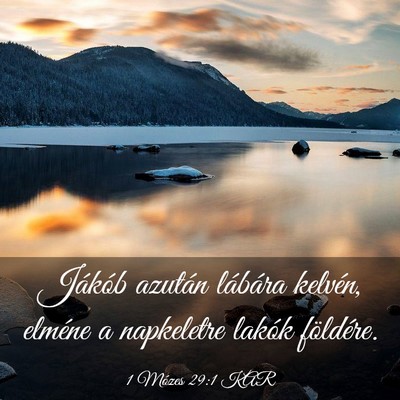 Picture 03 - 1 Mózes 29:1 KAR - Jákób azután lábára kelvén, elméne a - Bible Verse Picture