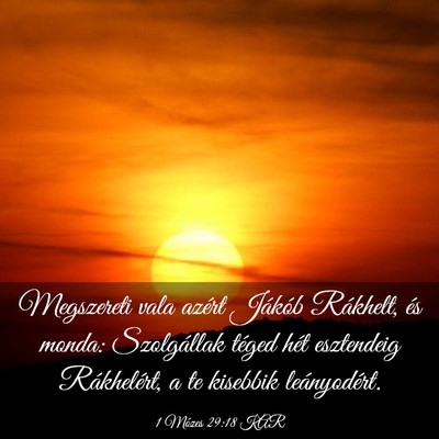 Picture 03 - 1 Mózes 29:18 KAR - Megszereti vala azért Jákób Rákhelt, és - Bible Verse Picture