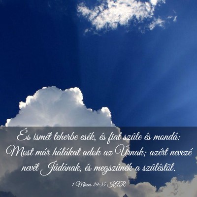 Picture 03 - 1 Mózes 29:35 KAR - És ismét teherbe esék, és fiat szûle és - Bible Verse Picture