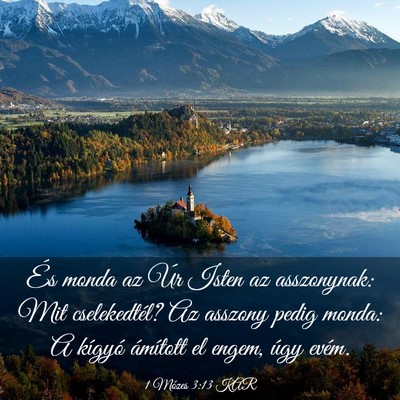 Picture 03 - 1 Mózes 3:13 KAR - És monda az Úr Isten az asszonynak: Mit - Bible Verse Picture