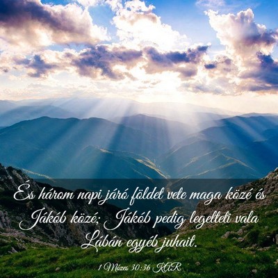 Picture 03 - 1 Mózes 30:36 KAR - És három napi járó földet vete maga közé - Bible Verse Picture