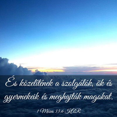 Picture 03 - 1 Mózes 33:6 KAR - És közelítének a szolgálók, õk és - Bible Verse Picture