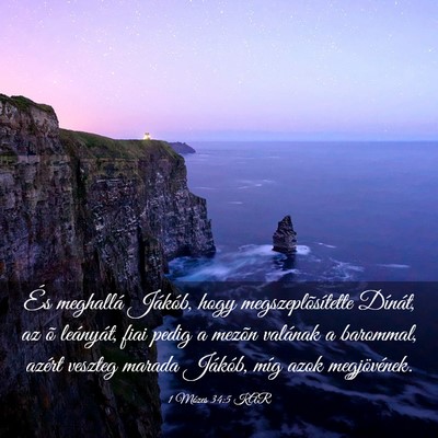 Picture 03 - 1 Mózes 34:5 KAR - És meghallá Jákób, hogy megszeplõsítette - Bible Verse Picture