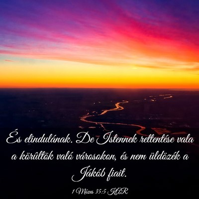 Picture 03 - 1 Mózes 35:5 KAR - És elindulának. De Istennek rettentése vala a - Bible Verse Picture