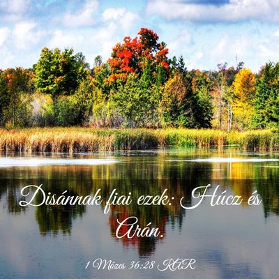 Picture 03 - 1 Mózes 36:28 KAR - Disánnak fiai ezek: Húcz és - Bible Verse Picture