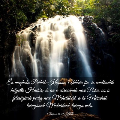 Picture 03 - 1 Mózes 36:39 KAR - És meghala Báhál-Khanán, Akhbór fia, és - Bible Verse Picture