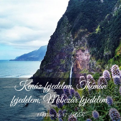 Picture 03 - 1 Mózes 36:42 KAR - Kenáz fejedelem, Thémán fejedelem, Mibczár - Bible Verse Picture