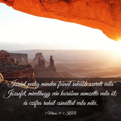 Picture 03 - 1 Mózes 37:3 KAR - Izráel pedig minden fiánál inkább szereti - Bible Verse Picture