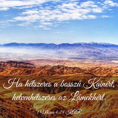 Picture 03 - 1 Mózes 4:24 KAR - Ha hétszeres a bosszú Kainért, - Bible Verse Picture