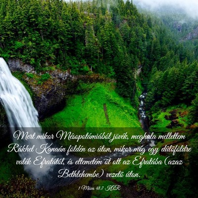 Picture 03 - 1 Mózes 48:7 KAR - Mert mikor Mésopotámiából jövék, meghala - Bible Verse Picture