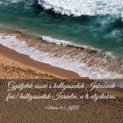Picture 03 - 1 Mózes 49:2 KAR - Gyûljetek össze s hallgassatok Jákóbnak fiai! - Bible Verse Picture