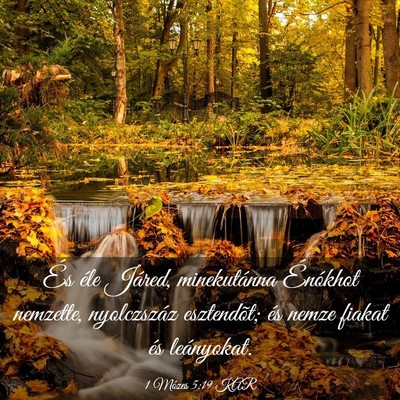 Picture 03 - 1 Mózes 5:19 KAR - És éle Járed, minekutánna Énókhot nemzette, - Bible Verse Picture