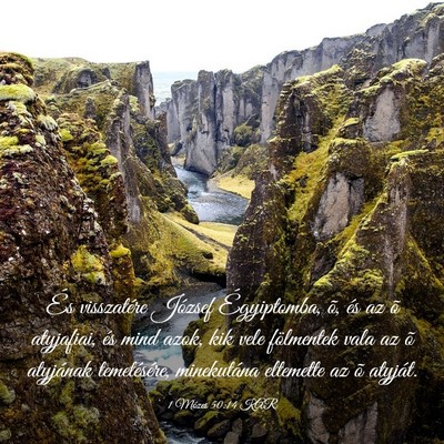 Picture 03 - 1 Mózes 50:14 KAR - És visszatére József Égyiptomba, õ, és az - Bible Verse Picture