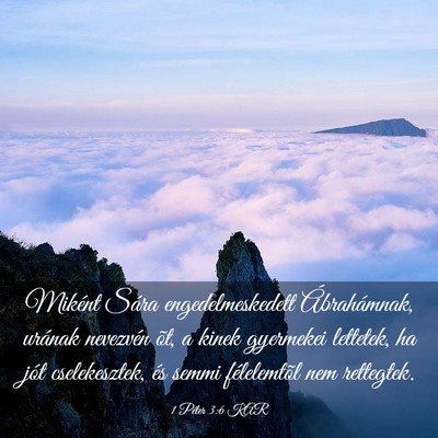 Picture 03 - 1 Péter 3:6 KAR - Miként Sára engedelmeskedett Ábrahámnak, - Bible Verse Picture