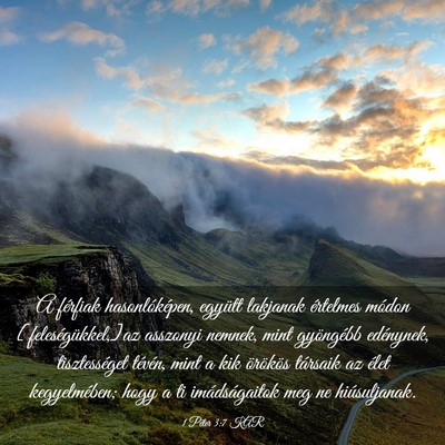 Picture 03 - 1 Péter 3:7 KAR - A férfiak hasonlóképen, együtt lakjanak - Bible Verse Picture