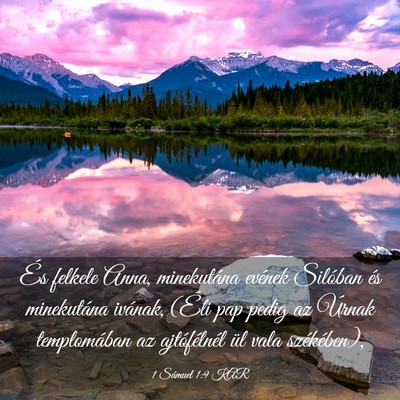 Picture 03 - 1 Sámuel 1:9 KAR - És felkele Anna, minekutána evének Silóban - Bible Verse Picture
