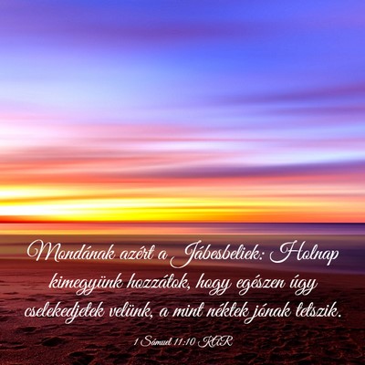 Picture 03 - 1 Sámuel 11:10 KAR - Mondának azért a Jábesbeliek: Holnap - Bible Verse Picture