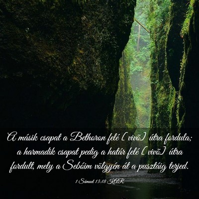 Picture 03 - 1 Sámuel 13:18 KAR - A másik csapat a Bethoron felé [vivõ] útra - Bible Verse Picture