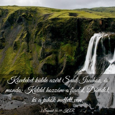 Picture 03 - 1 Sámuel 16:19 KAR - Követeket külde azért Saul Isaihoz, és monda: - Bible Verse Picture